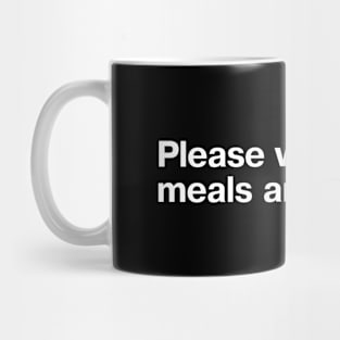 Please wake for meals and snacks. Mug